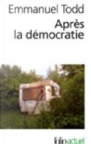 Après la démocratie by Emmanuel Todd