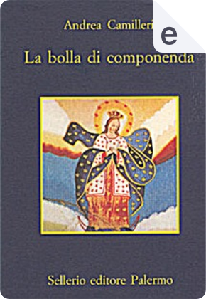 La bolla di componenda by Andrea Camilleri