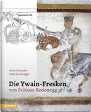 Die Ywain-Fresken von Schloss Rodenegg by Helmut Stampfer, Oskar Emmenegger