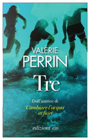 Tre by Valérie Perrin