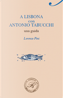 A Lisbona con Antonio Tabucchi by Lorenzo Pini