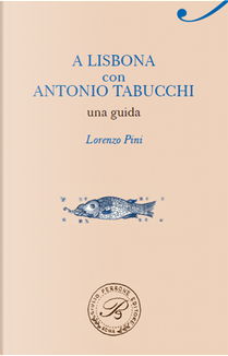 A Lisbona con Antonio Tabucchi by Lorenzo Pini