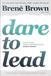 Dare to Lead by Brené Brown