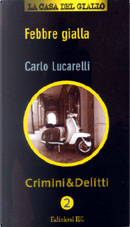 Febbre gialla by Carlo Lucarelli