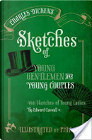 Sketches of Young Gentlemen and Young Couples by Charles Dickens