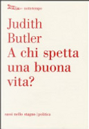 A chi spetta una buona vita? by Judith Butler