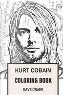 Kurt Cobain Coloring Book by David Drake