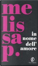 In nome dell'amore by Melissa P.