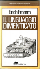 il linguaggio dimenticato by Erich Fromm