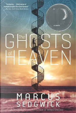 The Ghosts of Heaven by Marcus Sedgwick
