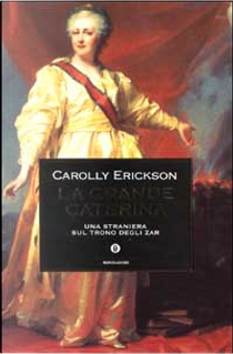 La grande Caterina by Carolly Erickson
