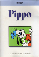 Pippo by Abramo Barosso, Alessandro Perina, Carlo Chendi, Ennio Missaglia, Francesco Artibani, Gianpaolo Barosso, Giovan Battista Carpi, Luciano Bottaro, Massimo De Vita, Romano Scarpa, Rudy Salvagnini, Sergio Asteriti, Silvio Camboni, Walt Disney