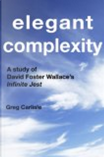 Elegant Complexity by Greg Carlisle