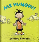 Me Hungry!