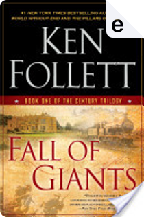 Fall of Giants by Ken Follett
