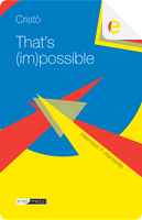 That's (im)possible! by Cristò