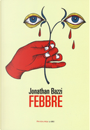 Febbre by Jonathan Bazzi