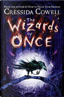 The Wizards of Once by Cressida Cowell