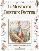 Il mondo di Beatrix Potter by Beatrix Potter