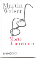 Morte di un critico by Martin Walser