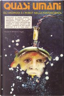 Quasi umani by Chad Oliver, Charles Beaumont, Charles E. Fritch, Dennis Etchison, Frank Anmar, Henry Kuttner, Isaac Asimov, James Causey, Ray Bradbury, Richard Matheson, Robert F. Young, Ron Goulart, Shelly Lowenkopf