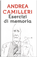 Esercizi di memoria by Andrea Camilleri