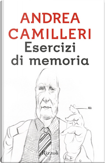 Esercizi di memoria by Andrea Camilleri
