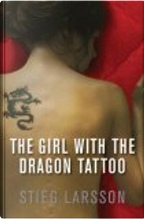 The Girl with the Dragon Tattoo by Stieg Larsson