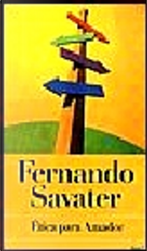 ETICA PARA AMADOR by Fernando Savater