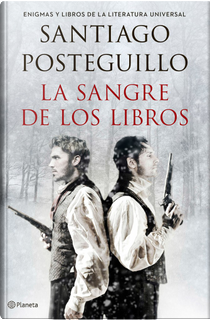 La sangre de los libros by Santiago Posteguillo