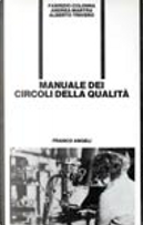 Manuale dei circoli della qualità by Alberto Trivero, Andrea Martra, Fabrizio Colonna