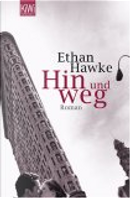 Hin und weg. by Ethan Hawke, Kristian Lutze