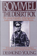 Rommel, the desert fox by Desmond Young