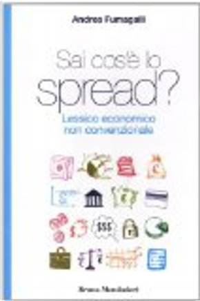 Sai cos'è lo spread? by Andrea Fumagalli