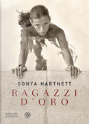 Ragazzi d'oro by Sonya Hartnett