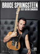 Bruce Springsteen Easy Guitar Songbook by Bruce Springsteen