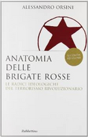 Anatomia delle Brigate Rosse by Alessandro Orsini