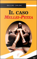 Caso Mellei Petza by Massimo Carloni
