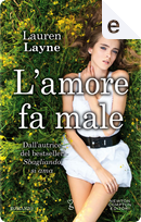 L'amore fa male by Lauren Layne