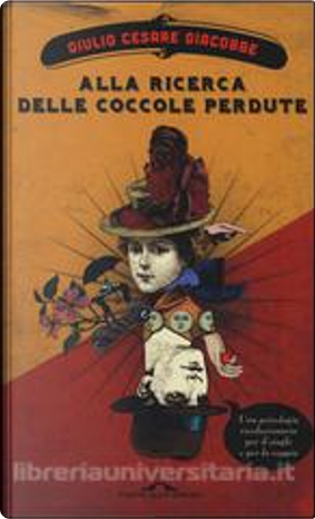 Alla ricerca delle coccole perdute by Giulio Cesare Giacobbe