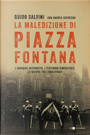 La maledizione di Piazza Fontana by Andrea Sceresini, Guido Salvini