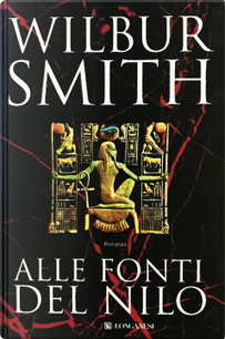 Alle fonti del Nilo by Wilbur Smith
