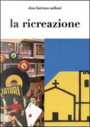 La ricreazione by Lorenzo Milani
