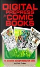 Digital Prepress for Comic Books by AA. VV., Kevin Tinsley