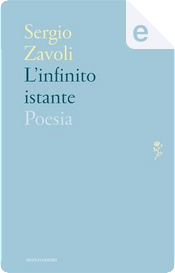 L'infinito istante by Sergio Zavoli
