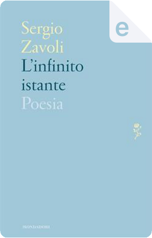 L'infinito istante by Sergio Zavoli