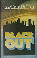 Black Out by Arthur Hailey