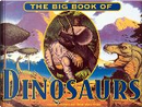 Big Book of Dinosaurs by Clizia Gussoni, Illustrated by Robert Walters
