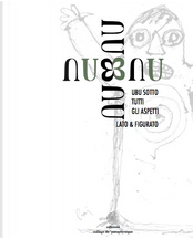 Ubu Sotto tutti gli aspetti, lato & figurato