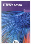 Il pesce rosso by Anna Belozorovitch